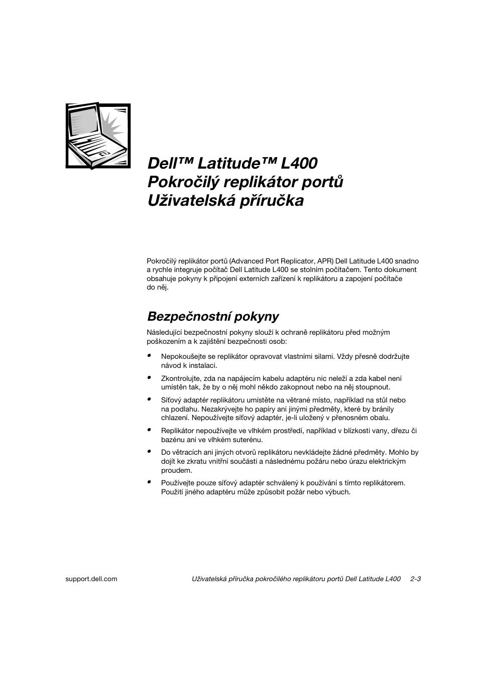 Bezpečnostní pokyny | Dell Latitude L400 User Manual | Page 28 / 225
