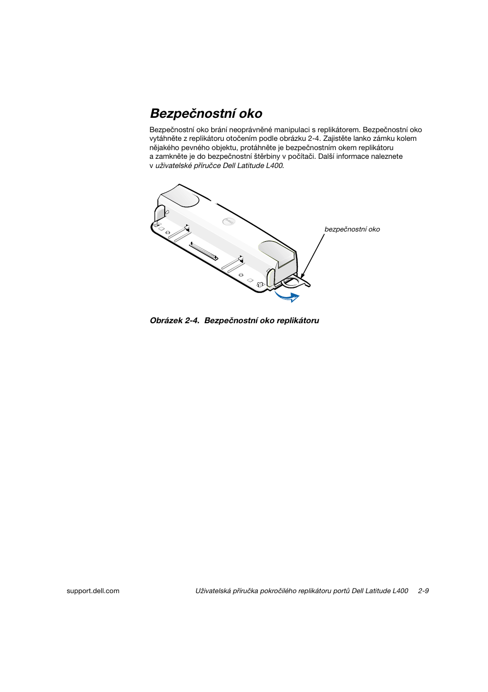 Bezpečnostní oko | Dell Latitude L400 User Manual | Page 34 / 225