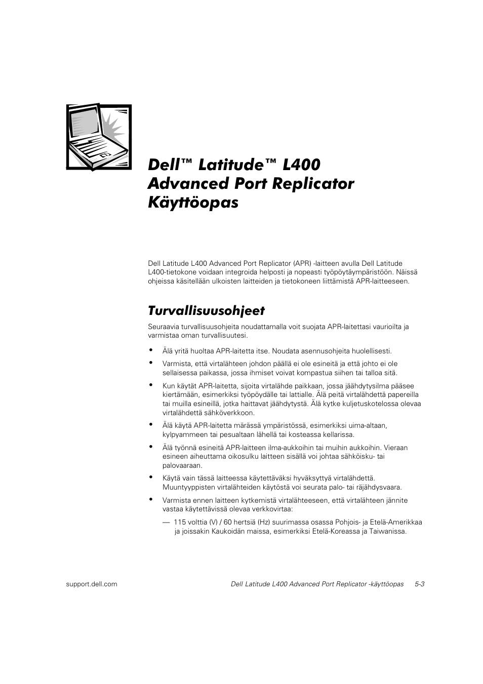 Turvallisuusohjeet | Dell Latitude L400 User Manual | Page 66 / 225