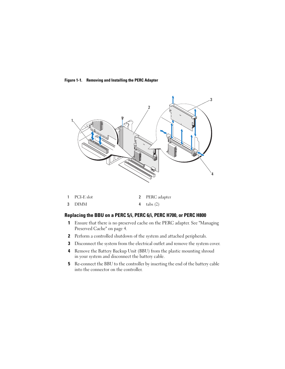 System's pci-e slot. see figure 1-1, See figure 1-1 | Dell PowerEdge RAID Controller H700 User Manual | Page 2 / 56