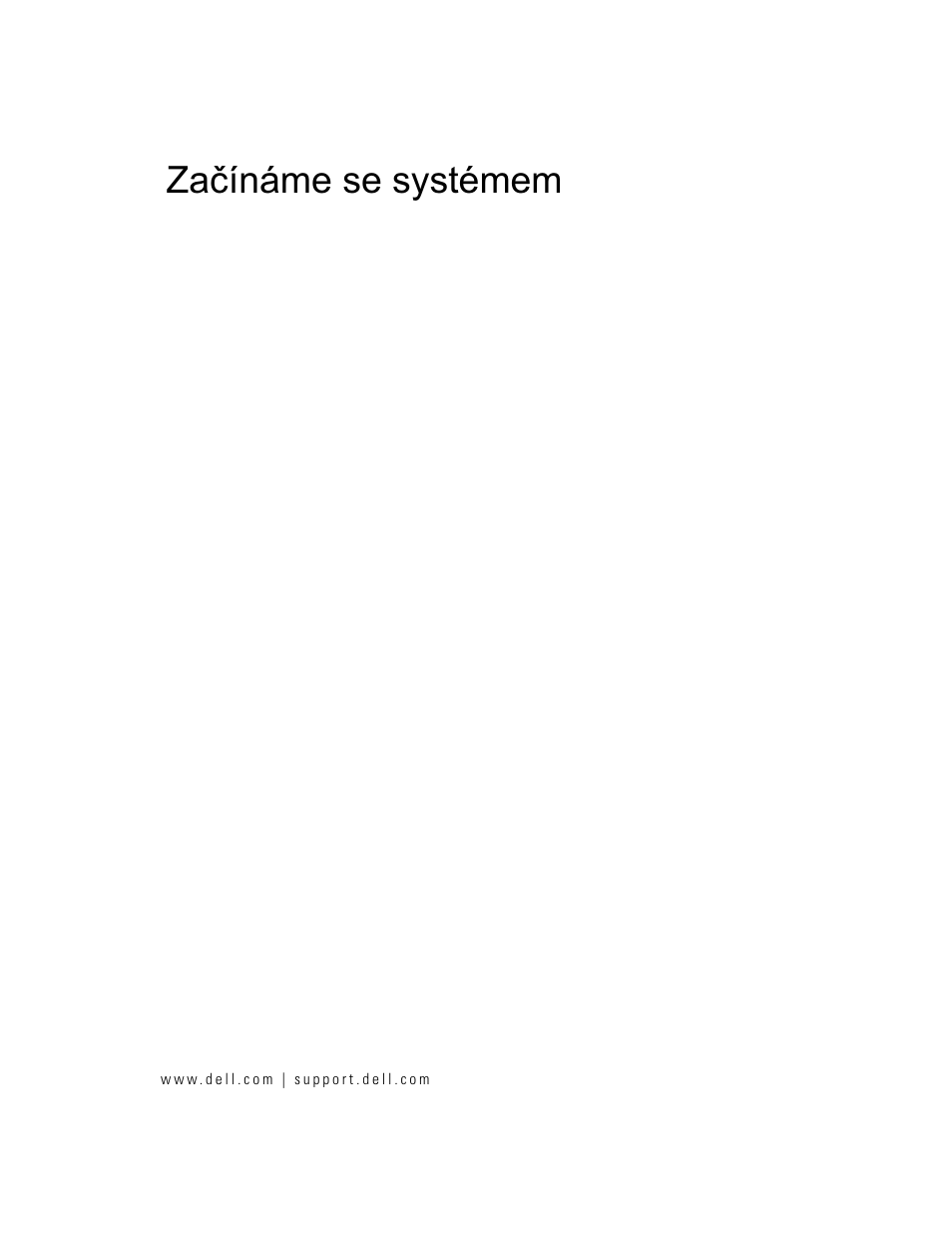 Začínáme se systémem | Dell POWERVAULT MD1000 User Manual | Page 13 / 102