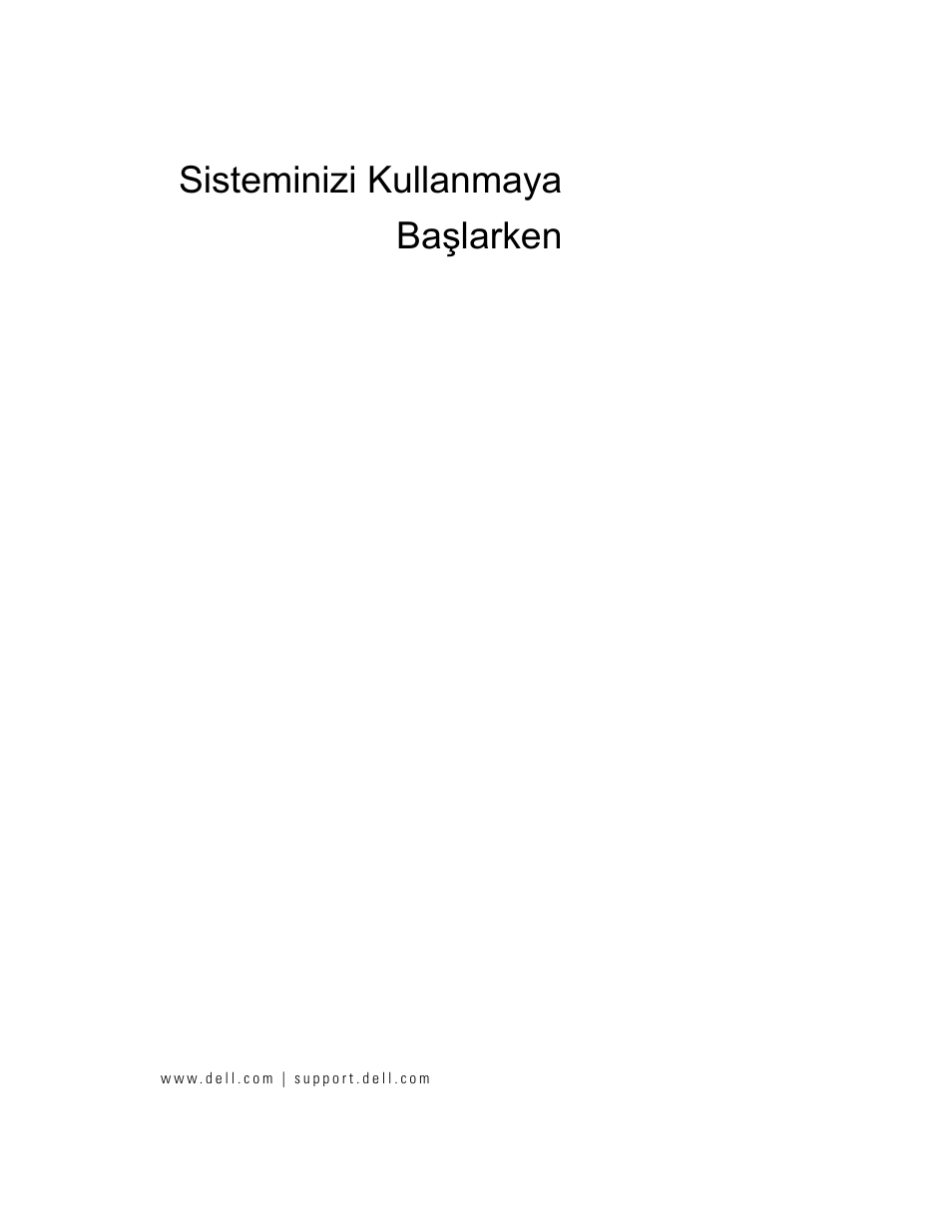 Sisteminizi kullanmaya başlarken | Dell POWERVAULT MD1000 User Manual | Page 83 / 102