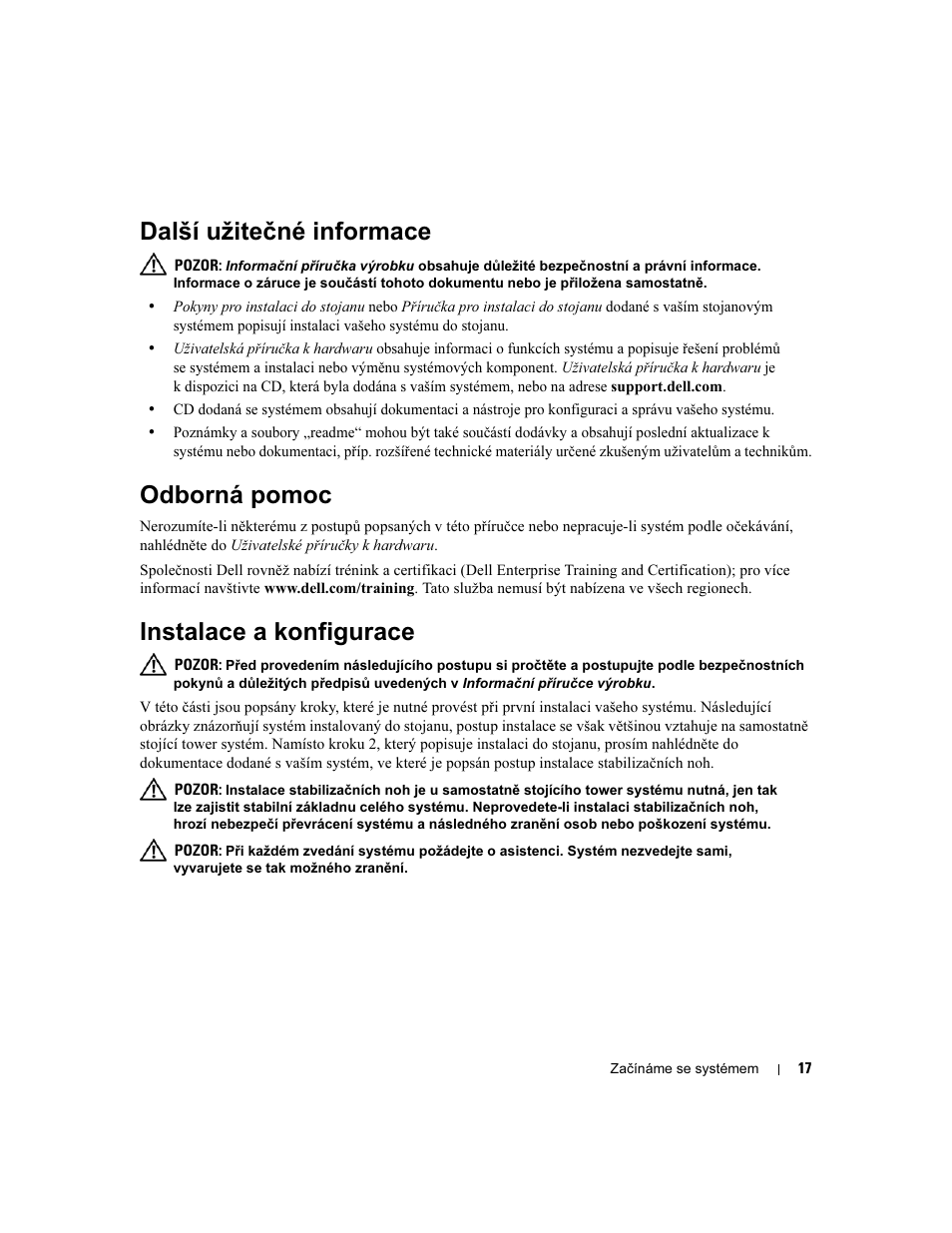 Další užitečné informace, Odborná pomoc, Instalace a konfigurace | Dell PowerEdge 2900 User Manual | Page 19 / 116