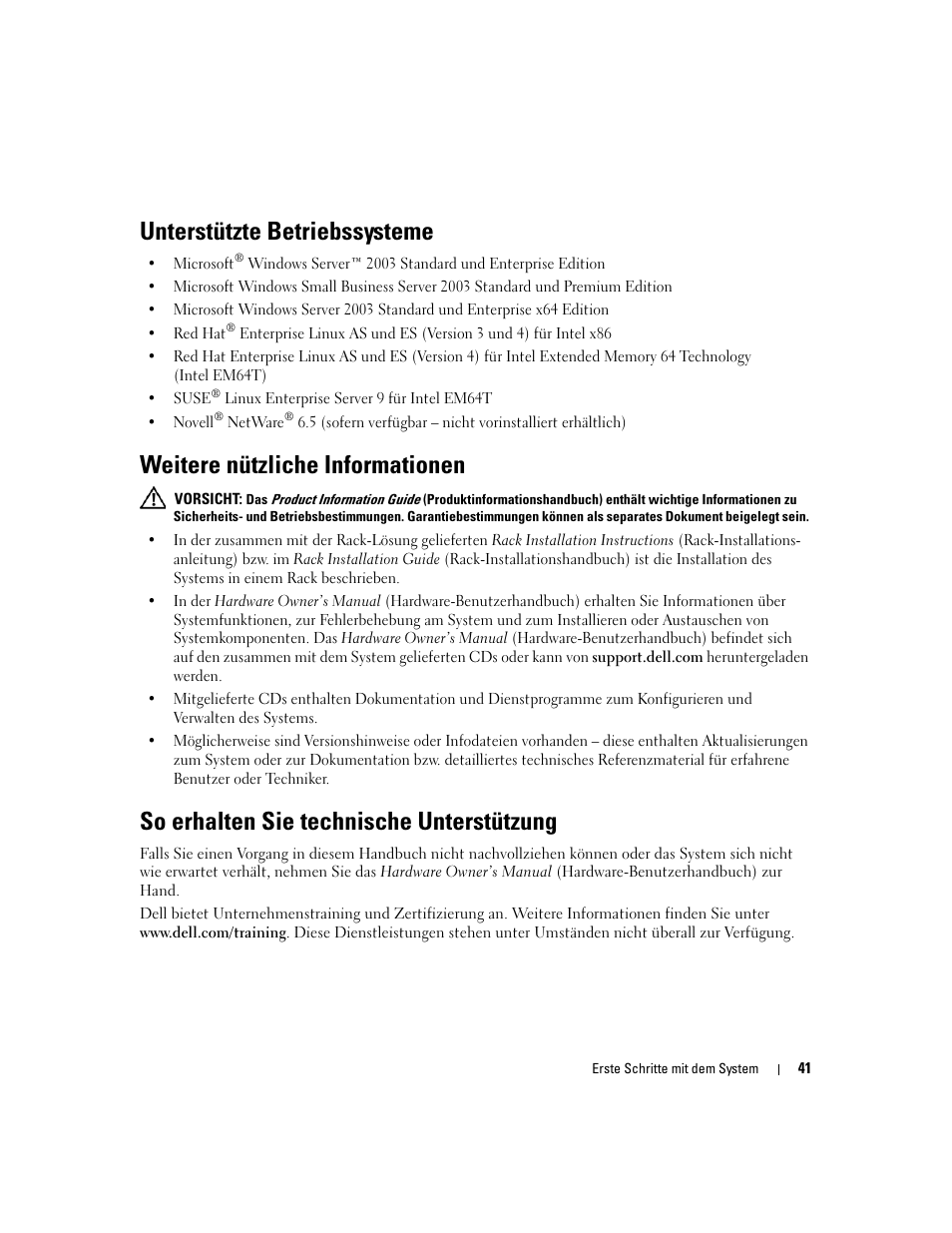 Unterstützte betriebssysteme, Weitere nützliche informationen, So erhalten sie technische unterstützung | Dell PowerEdge 2900 User Manual | Page 43 / 116