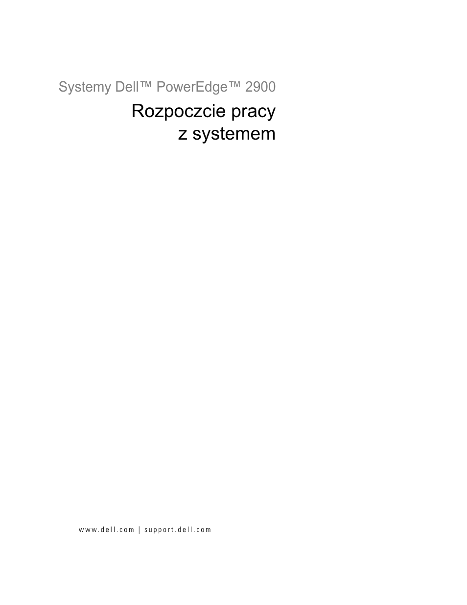 Rozpoczcie pracy z systemem | Dell PowerEdge 2900 User Manual | Page 65 / 116