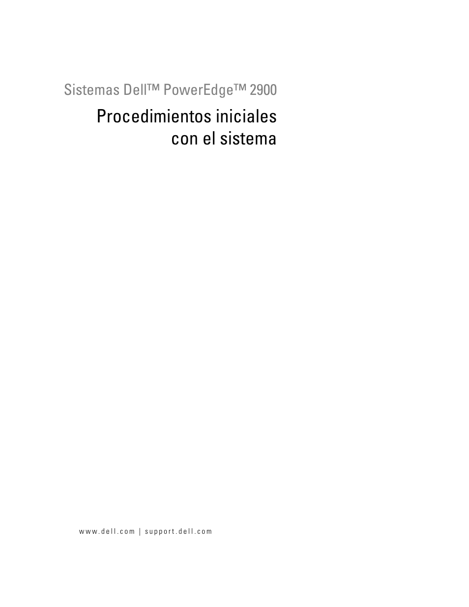 Procedimientos iniciales con el sistema | Dell PowerEdge 2900 User Manual | Page 93 / 116