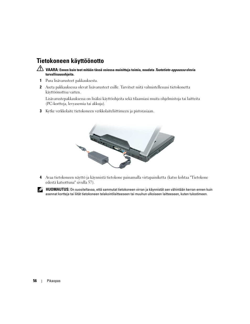 Tietokoneen käyttöönotto | Dell Precision M90 User Manual | Page 56 / 192