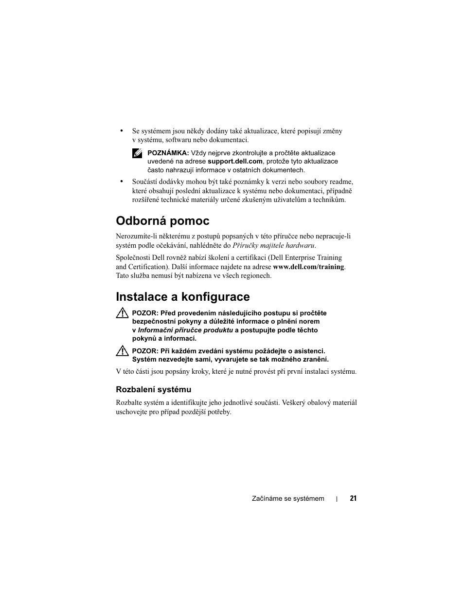 Odborná pomoc, Instalace a konfigurace, Rozbalení systému | Dell PowerEdge R300 User Manual | Page 23 / 138
