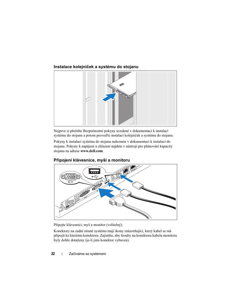 Instalace kolejniček a systému do stojanu, Připojení klávesnice, myši a monitoru | Dell PowerEdge R300 User Manual | Page 24 / 138