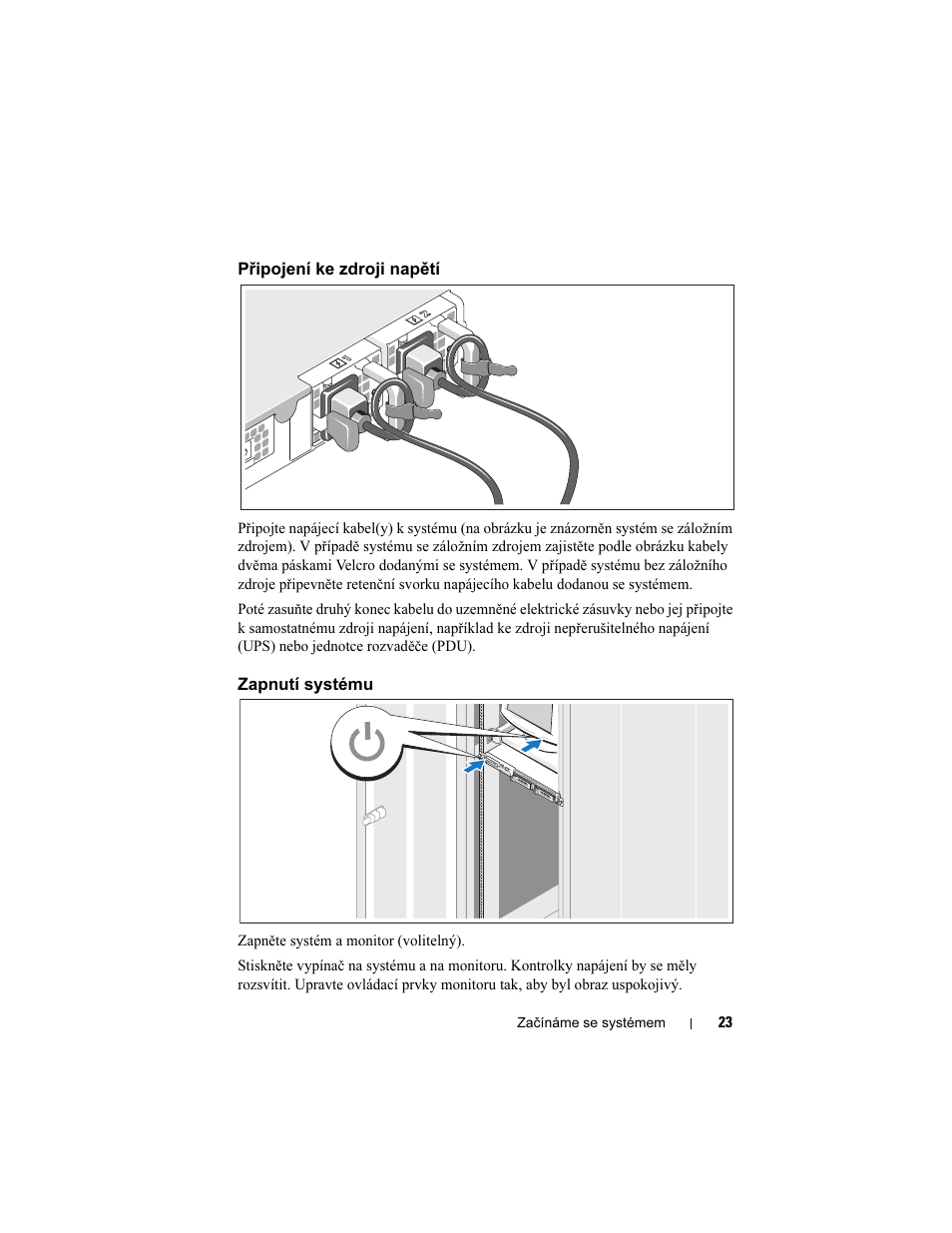 Připojení ke zdroji napětí, Zapnutí systému | Dell PowerEdge R300 User Manual | Page 25 / 138