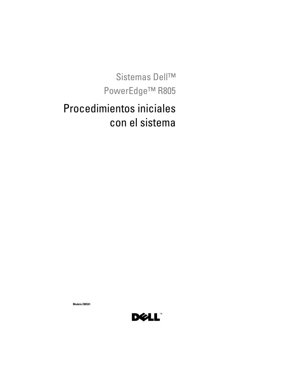 Procedimientos iniciales con el sistema | Dell POWEREDGE R805 User Manual | Page 103 / 130