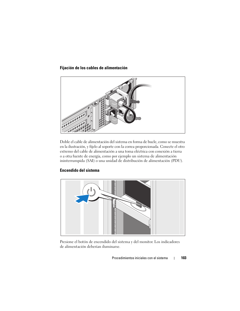 Fijación de los cables de alimentación, Encendido del sistema | Dell POWEREDGE R515 User Manual | Page 105 / 142