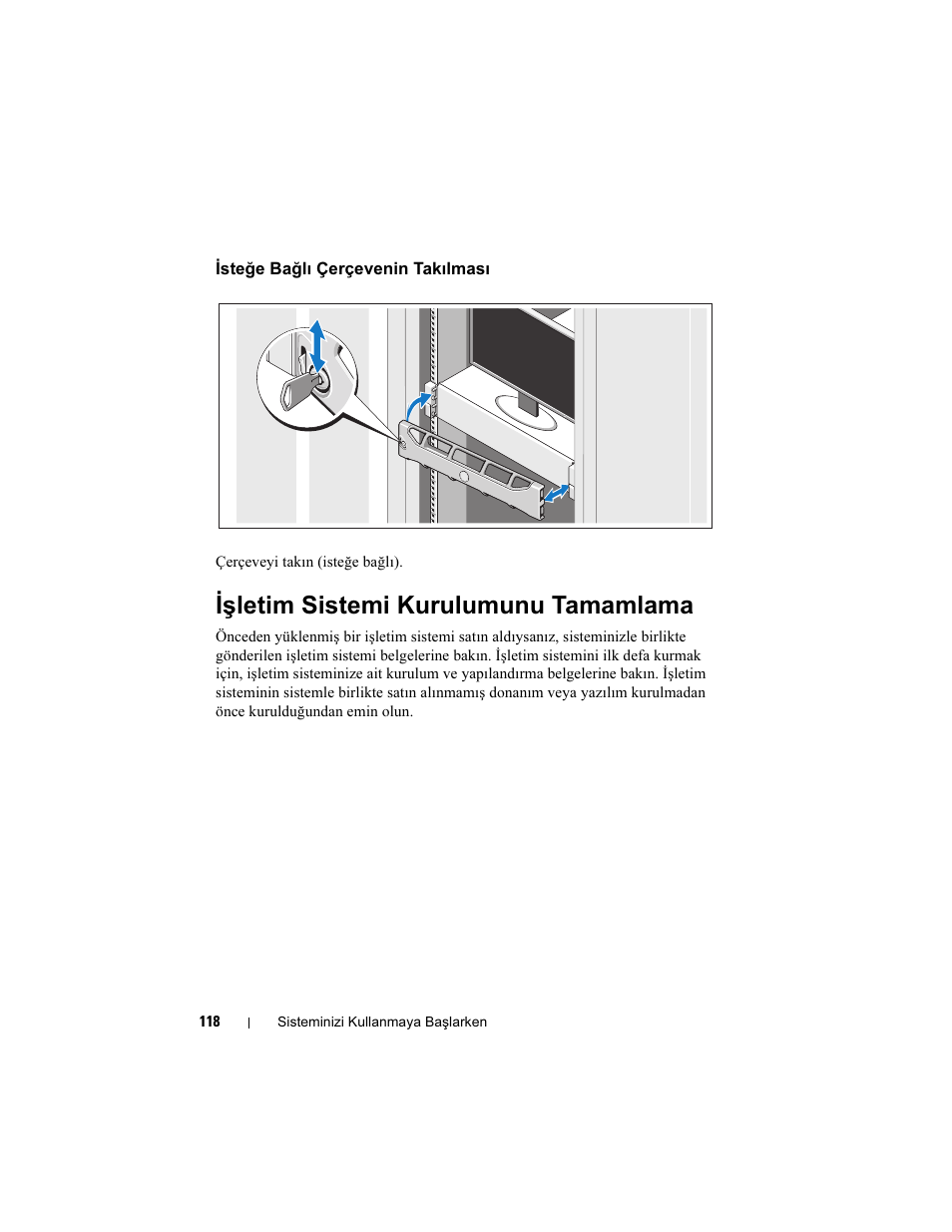 Isteğe bağlı çerçevenin takılması, Işletim sistemi kurulumunu tamamlama | Dell POWEREDGE R515 User Manual | Page 120 / 142