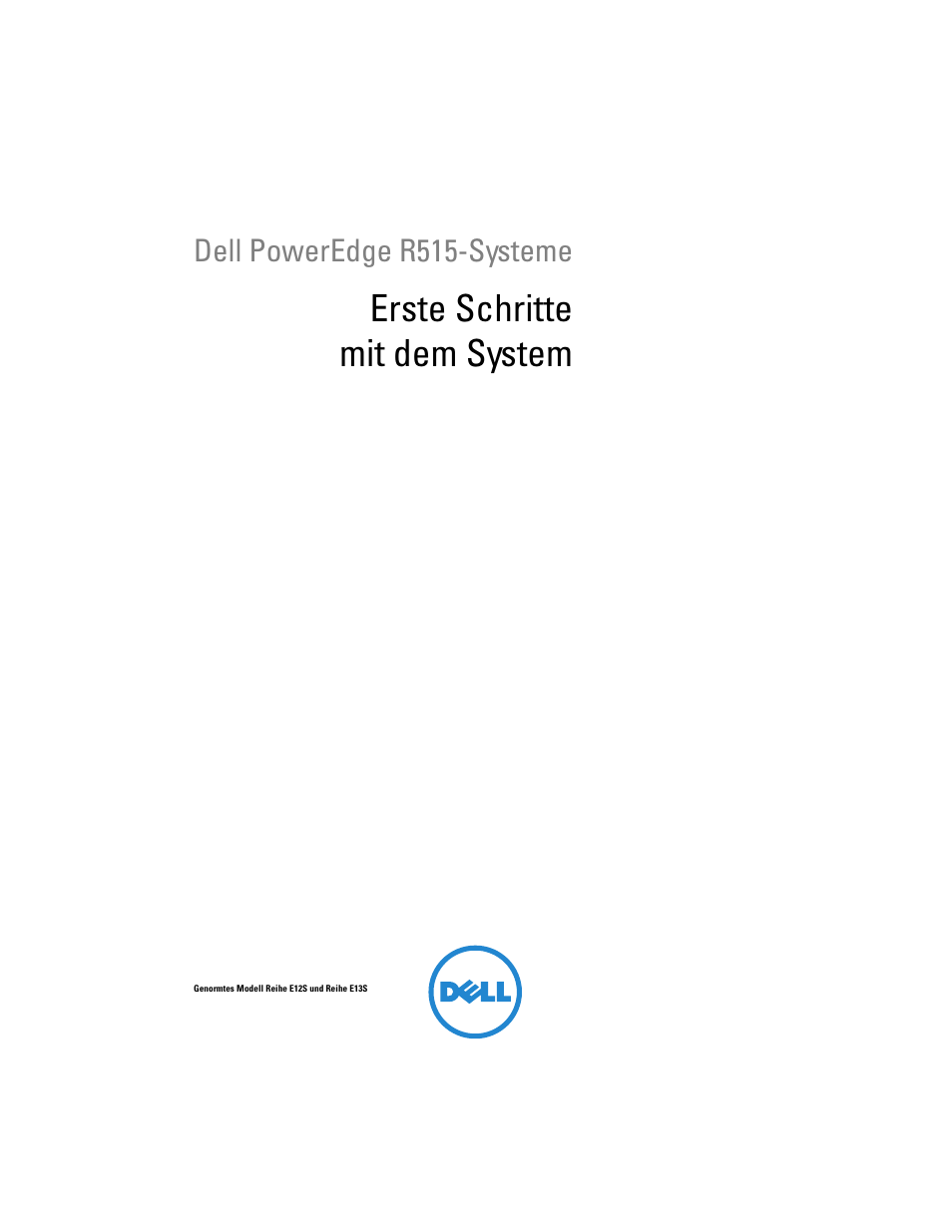 Erste schritte mit dem system | Dell POWEREDGE R515 User Manual | Page 45 / 142