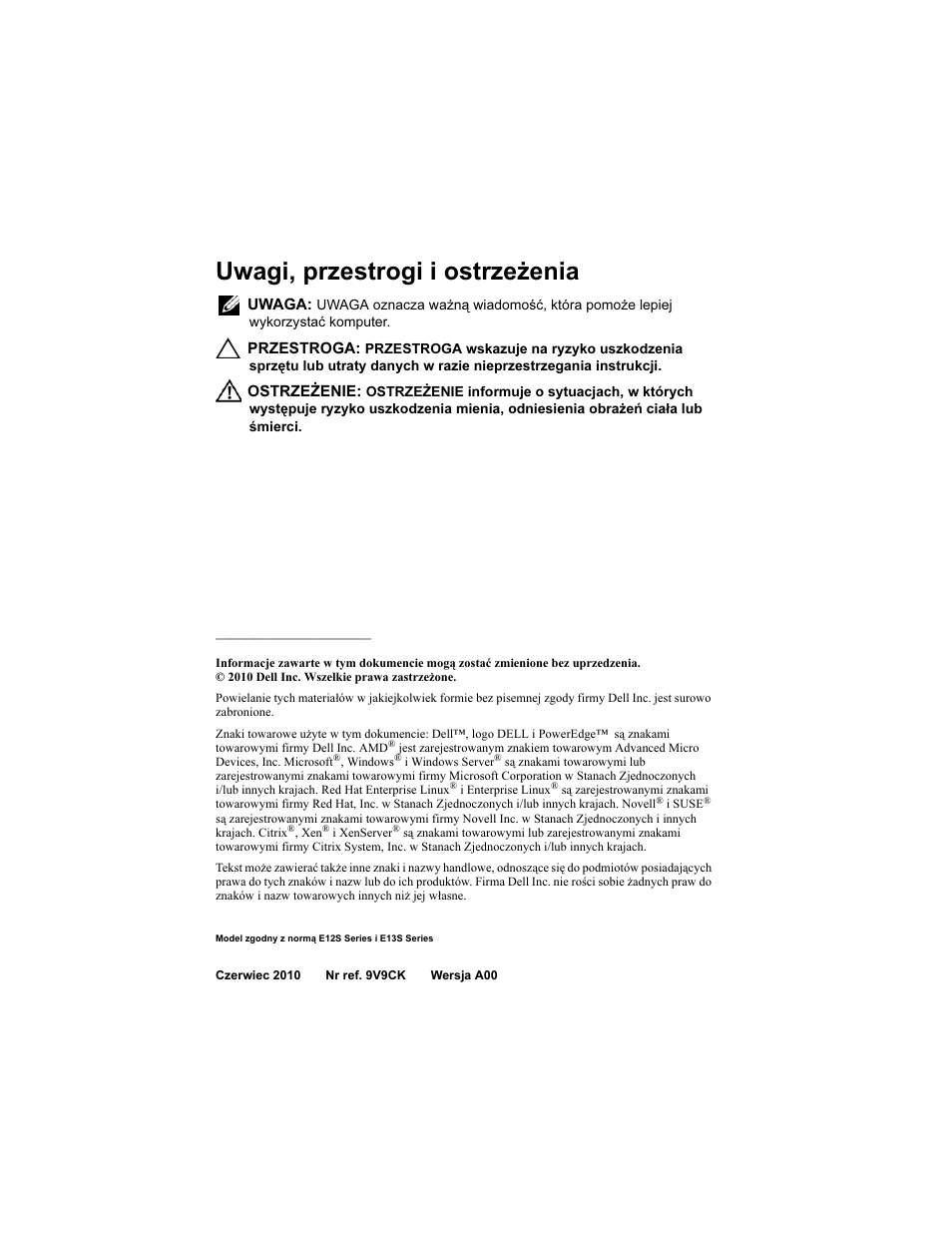 Uwagi, przestrogi i ostrzeżenia | Dell POWEREDGE R515 User Manual | Page 74 / 142