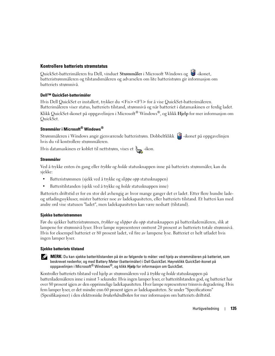 Kontrollere batteriets strømstatus | Dell Precision M4300 User Manual | Page 135 / 246