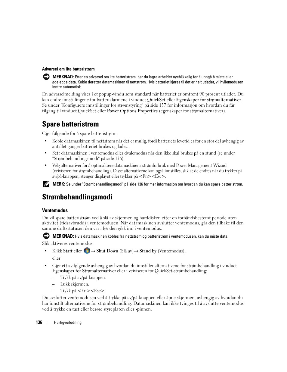 Spare batteristrøm, Strømbehandlingsmodi, Ventemodus | Dell Precision M4300 User Manual | Page 136 / 246