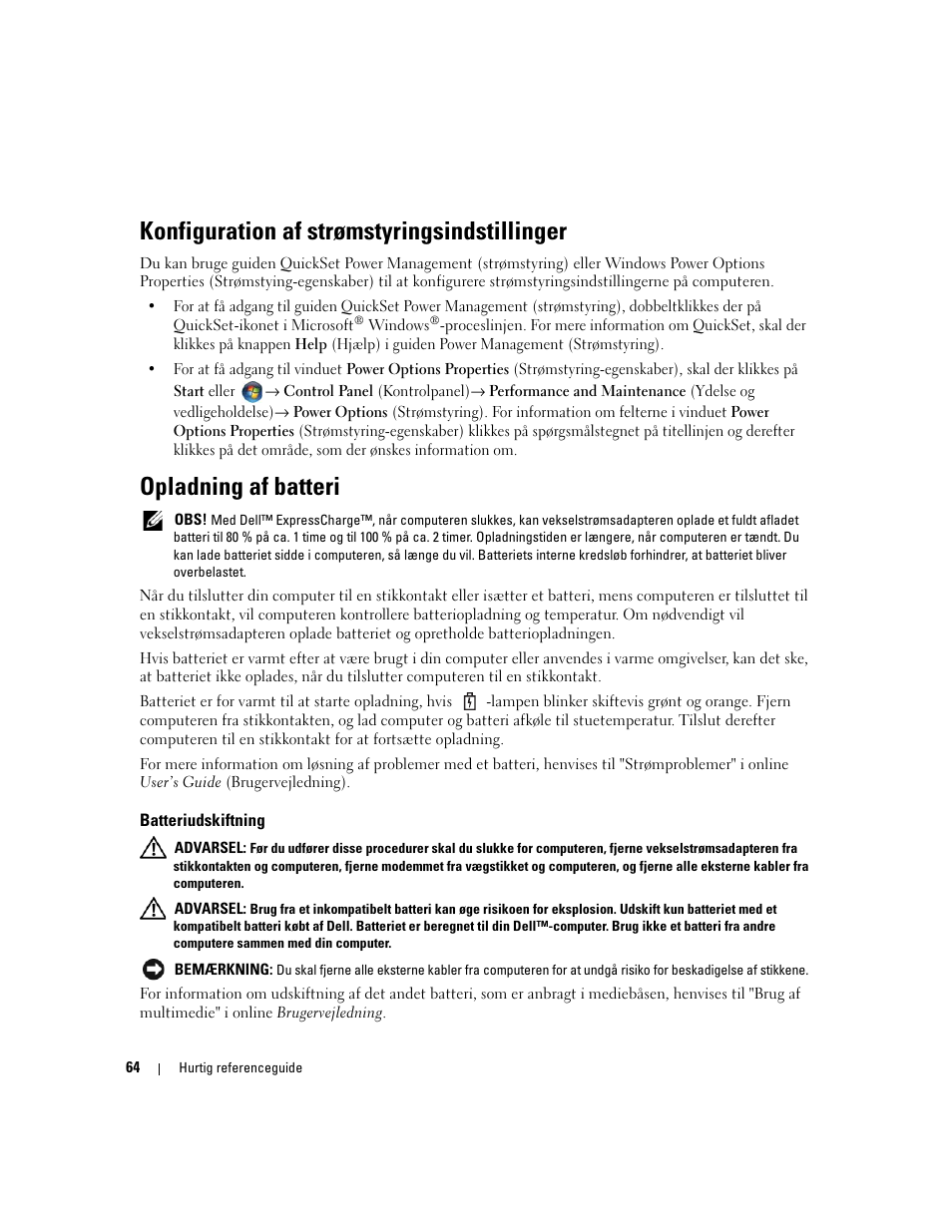 Konfiguration af strømstyringsindstillinger, Opladning af batteri, Batteriudskiftning | Dell Precision M4300 User Manual | Page 64 / 246