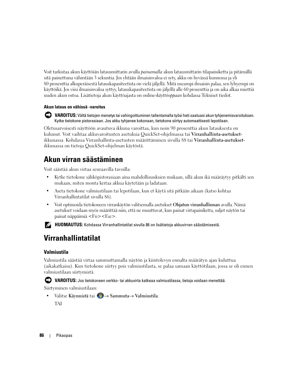 Akun virran säästäminen, Virranhallintatilat, Valmiustila | Dell Precision M4300 User Manual | Page 86 / 246