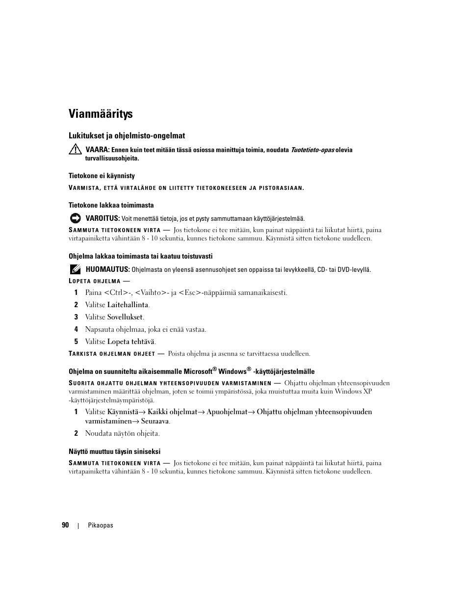 Vianmääritys, Lukitukset ja ohjelmisto-ongelmat | Dell Precision M4300 User Manual | Page 90 / 246