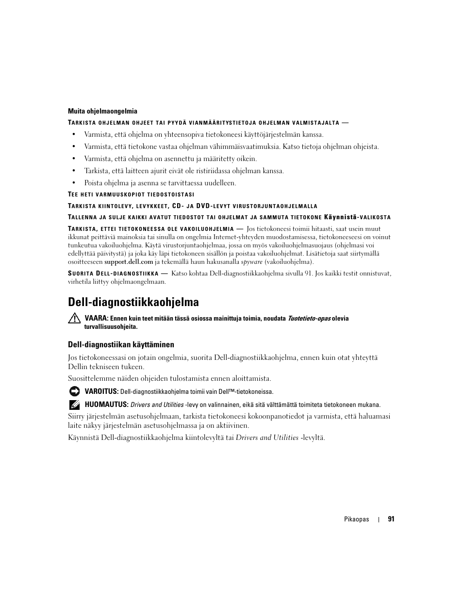 Dell-diagnostiikkaohjelma, Dell-diagnostiikan käyttäminen | Dell Precision M4300 User Manual | Page 91 / 246