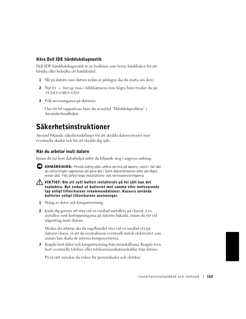 Köra dell ide hårddiskdiagnostik, Säkerhetsinstruktioner, När du arbetar inuti datorn | Dell OptiPlex GX240 User Manual | Page 165 / 182