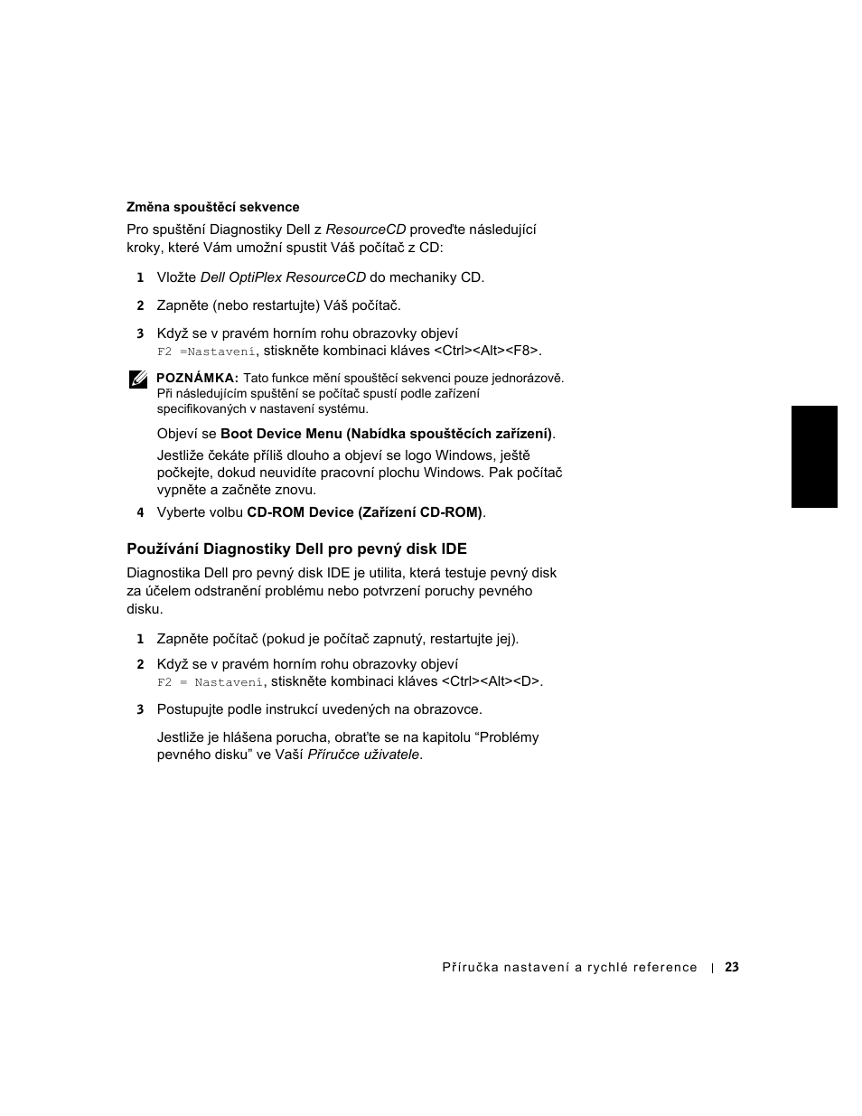 Používání diagnostiky dell pro pevný disk ide | Dell OptiPlex GX240 User Manual | Page 25 / 182