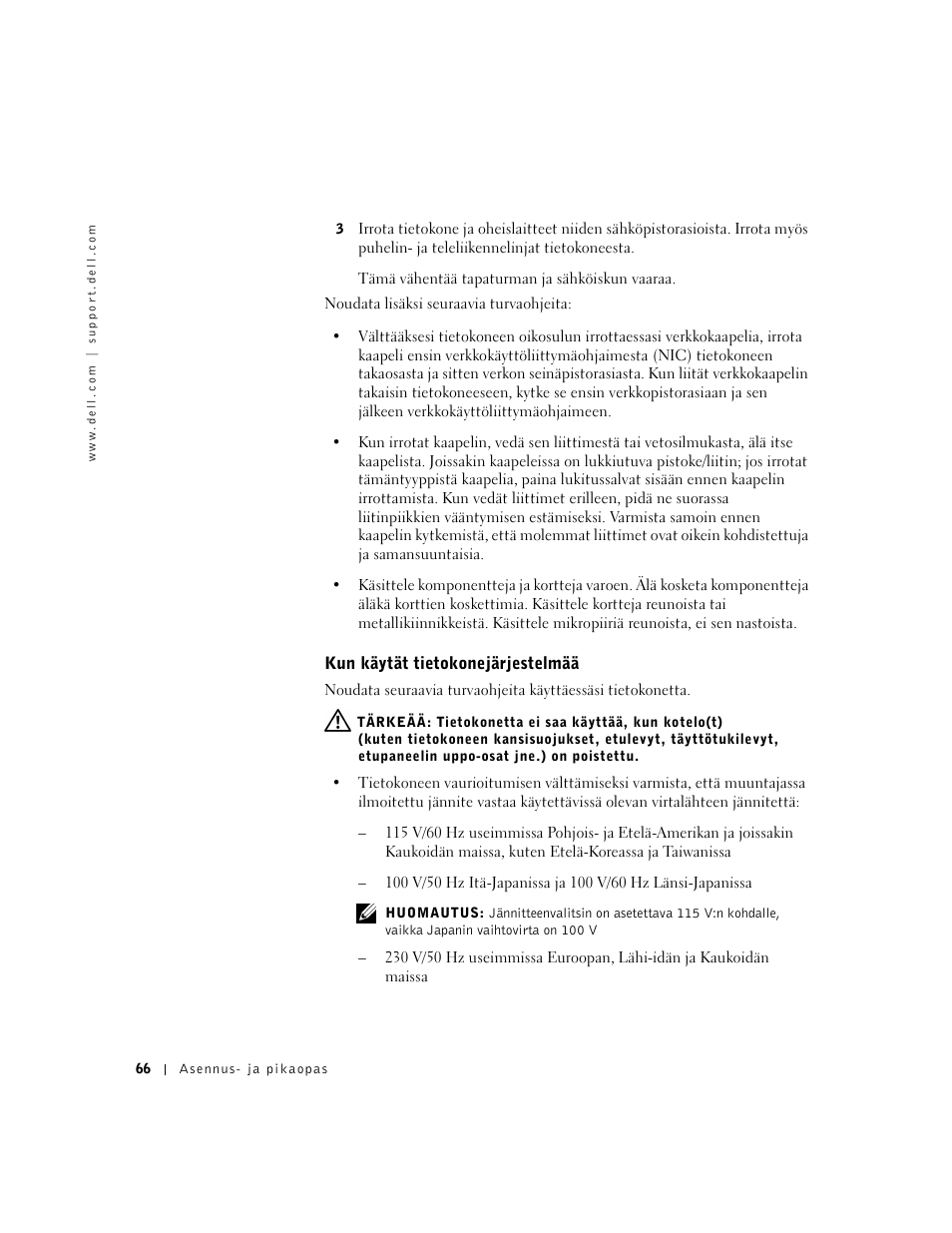 Kun käytät tietokonejärjestelmää | Dell OptiPlex GX240 User Manual | Page 68 / 182