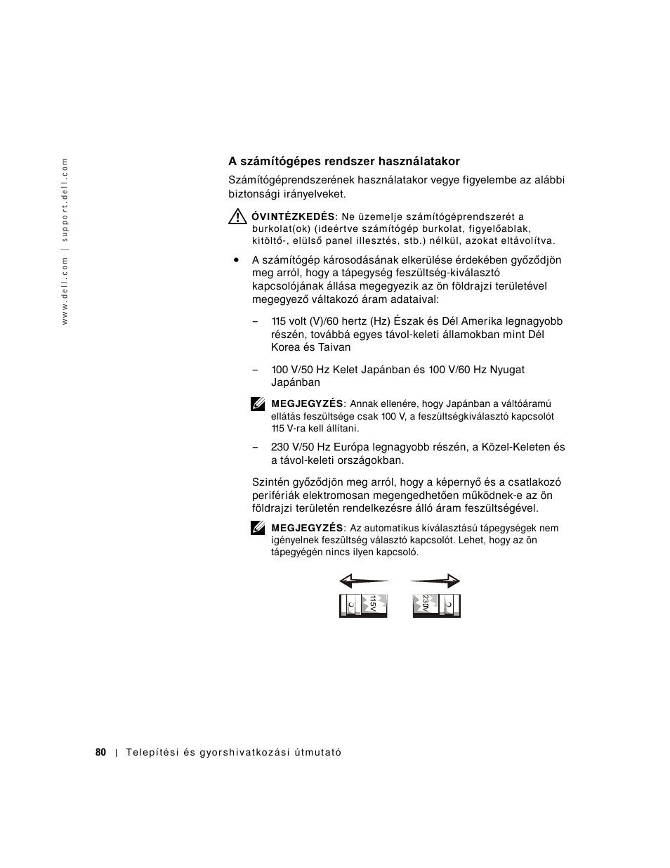 A számítógépes rendszer használatakor, V]½péwïjåshv uhqgv]hu kdv]q½odwdnru | Dell OptiPlex GX240 User Manual | Page 82 / 182