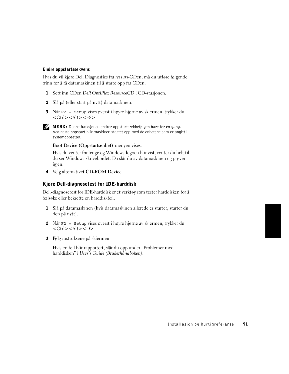 Kjøre dell-diagnosetest for ide-harddisk | Dell OptiPlex GX240 User Manual | Page 93 / 182