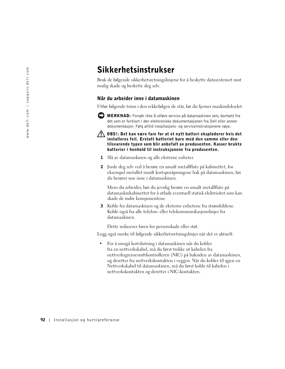Sikkerhetsinstrukser, Når du arbeider inne i datamaskinen | Dell OptiPlex GX240 User Manual | Page 94 / 182