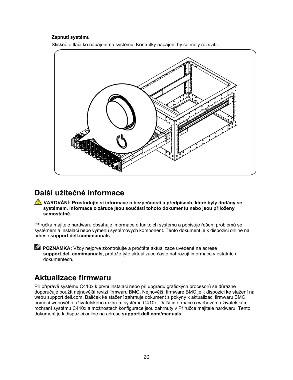 Zapnutí systému, Další užitečné informace, Aktualizace firmwaru | Dell PowerEdge C410x User Manual | Page 22 / 122