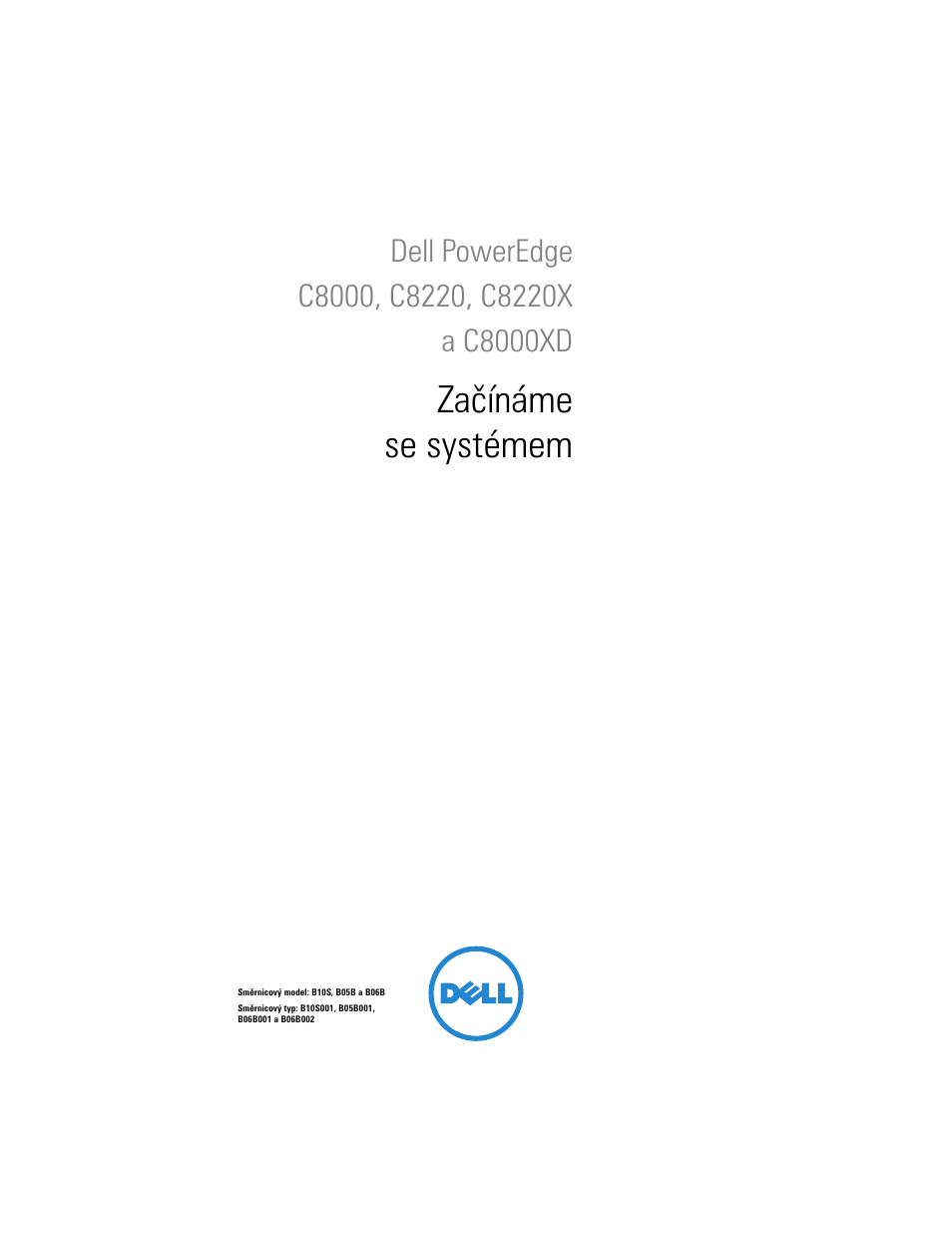 Začínáme se systémem | Dell PowerEdge C8000 User Manual | Page 45 / 430
