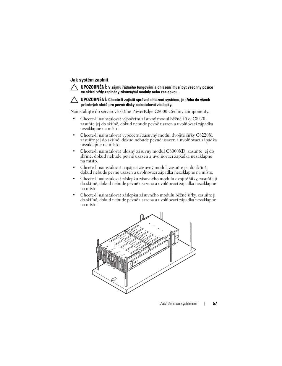 Jak systém zaplnit | Dell PowerEdge C8000 User Manual | Page 59 / 430