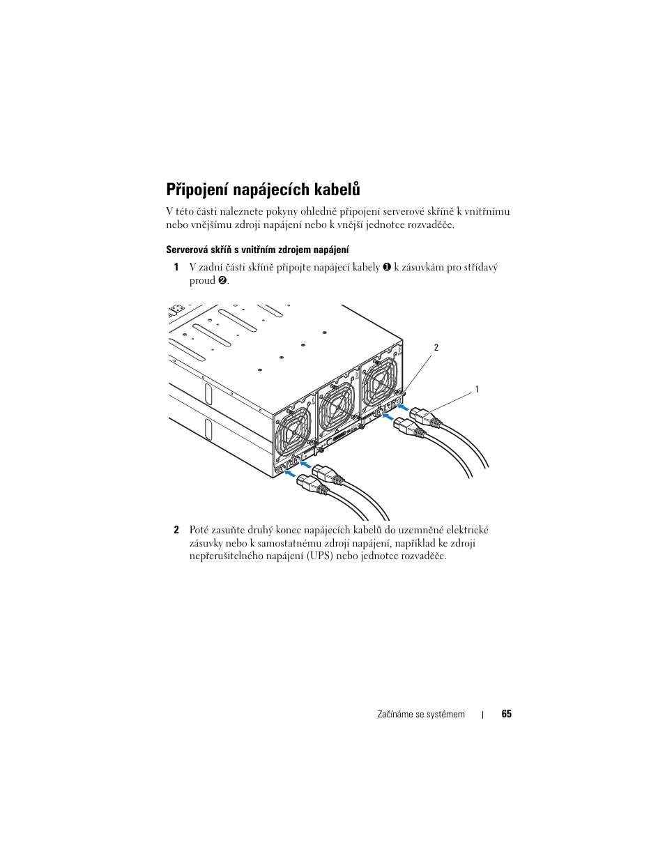Připojení napájecích kabelů | Dell PowerEdge C8000 User Manual | Page 67 / 430