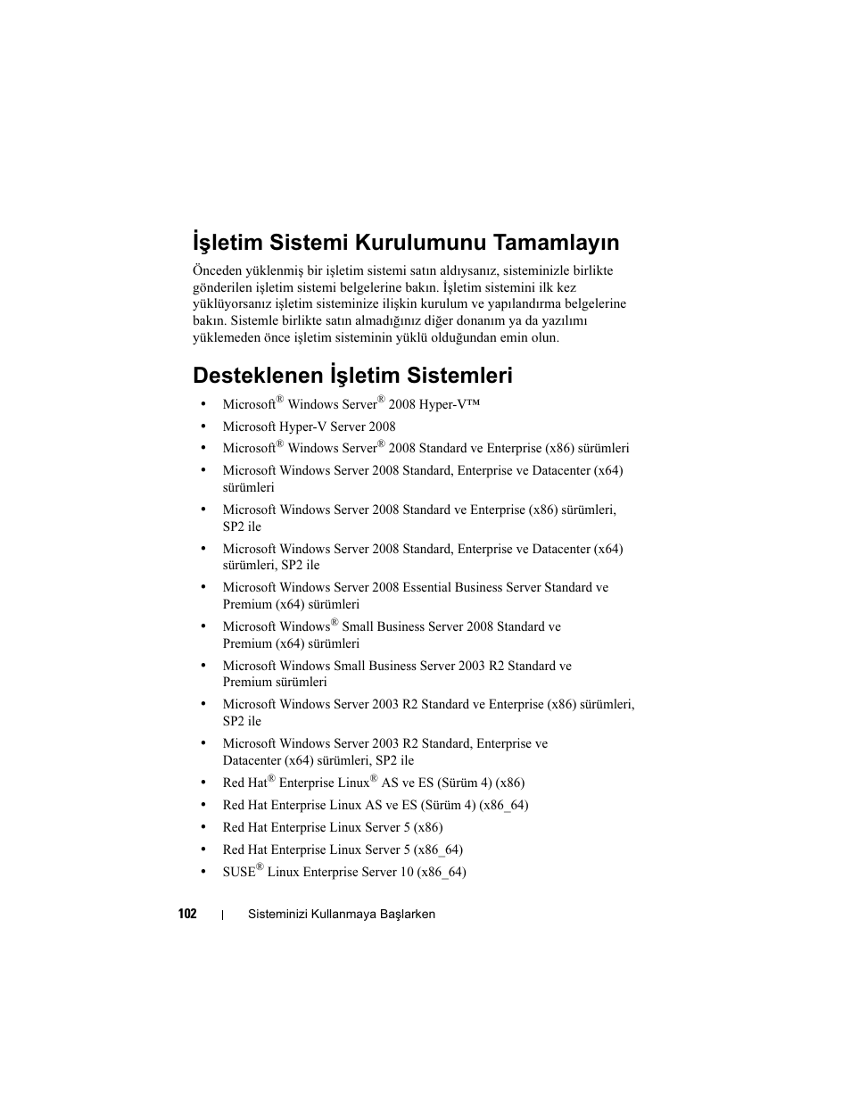 Işletim sistemi kurulumunu tamamlayın, Desteklenen işletim sistemleri | Dell PowerEdge T410 User Manual | Page 104 / 122