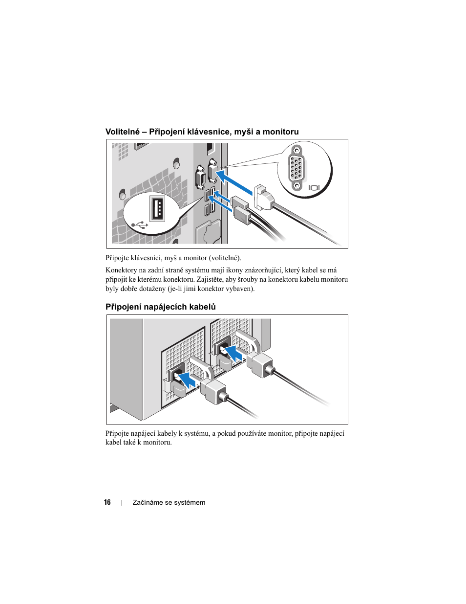 Volitelné – připojení klávesnice, myši a monitoru, Připojení napájecích kabelů | Dell PowerEdge T410 User Manual | Page 18 / 122