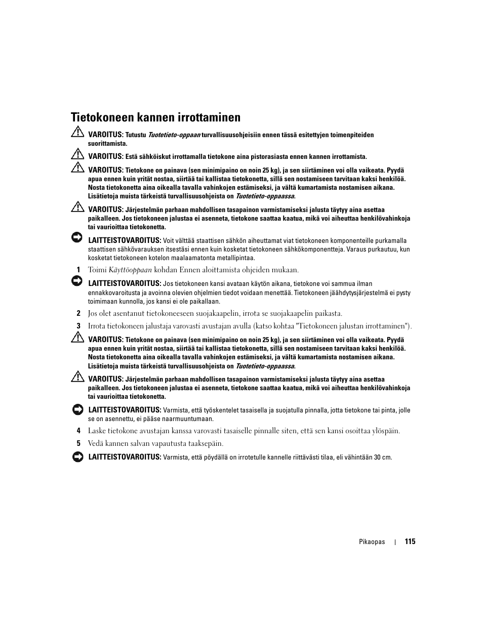 Tietokoneen kannen irrottaminen | Dell Precision 690 User Manual | Page 115 / 360