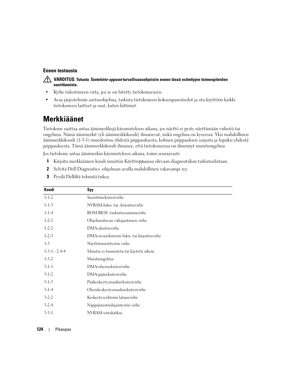 Ennen testausta, Merkkiäänet | Dell Precision 690 User Manual | Page 124 / 360