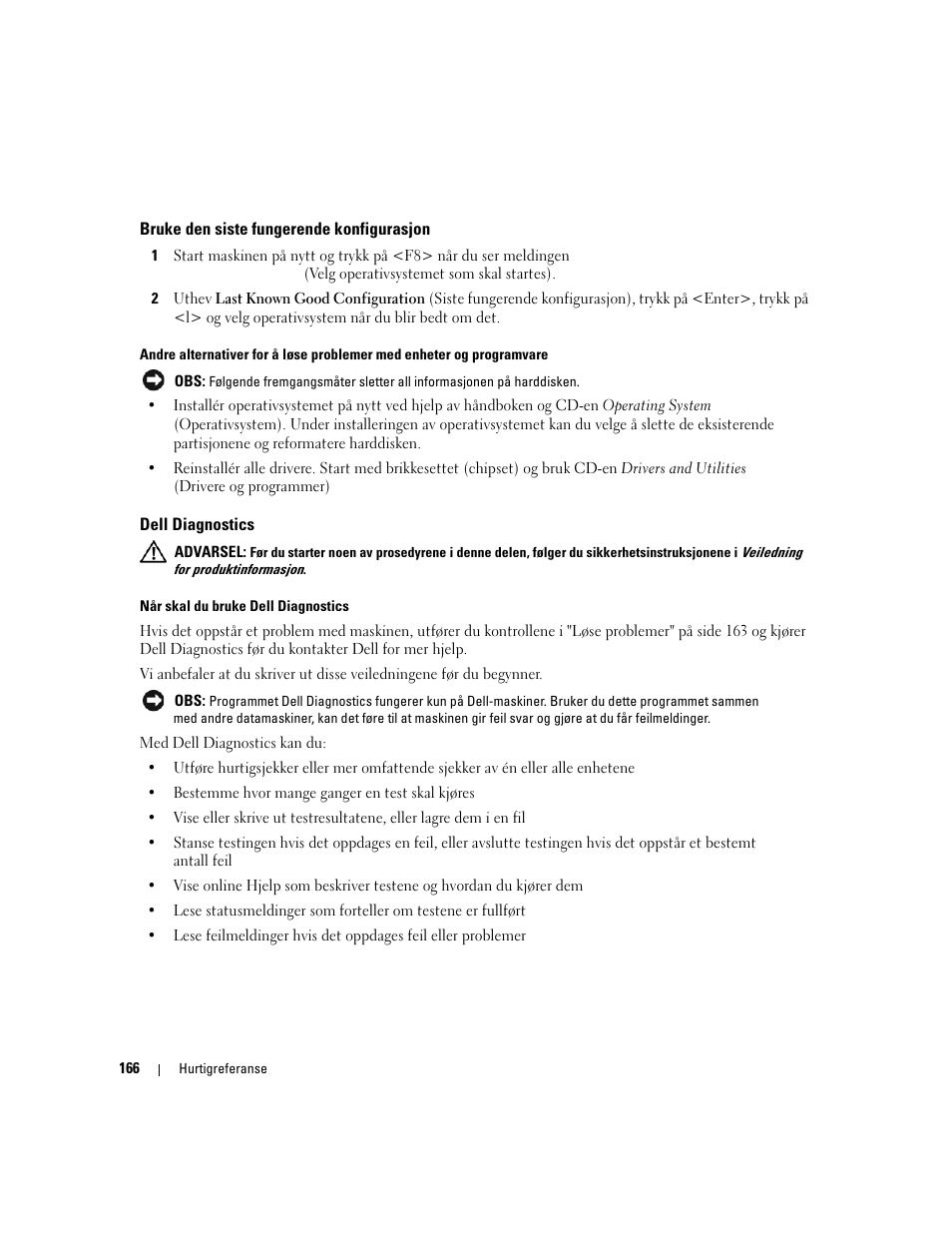 Bruke den siste fungerende konfigurasjon, Dell diagnostics | Dell Precision 690 User Manual | Page 166 / 360