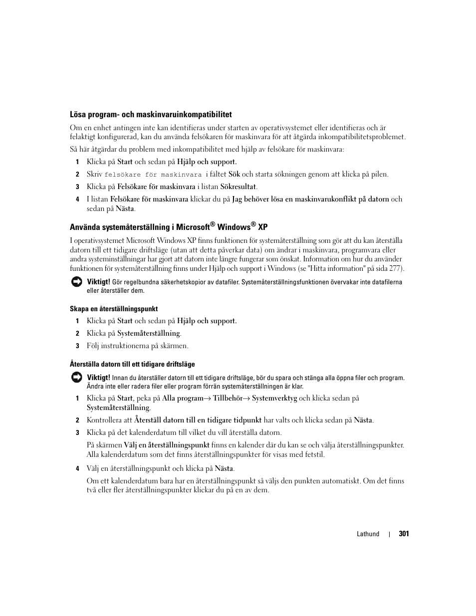Lösa program- och maskinvaruinkompatibilitet, Använda systemåterställning i microsoft, Windows | Dell Precision 690 User Manual | Page 301 / 360