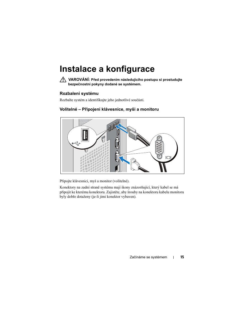 Instalace a konfigurace, Rozbalení systému, Volitelné - připojení klávesnice, myši a monitoru | Dell PowerEdge T110 User Manual | Page 17 / 110