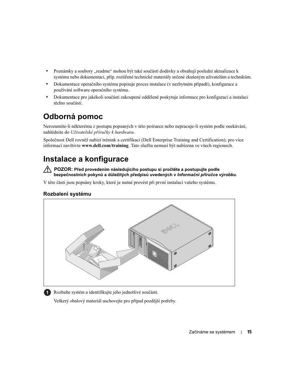 Odborná pomoc, Instalace a konfigurace, Rozbalení systému | Dell PowerEdge SC 440 User Manual | Page 17 / 96