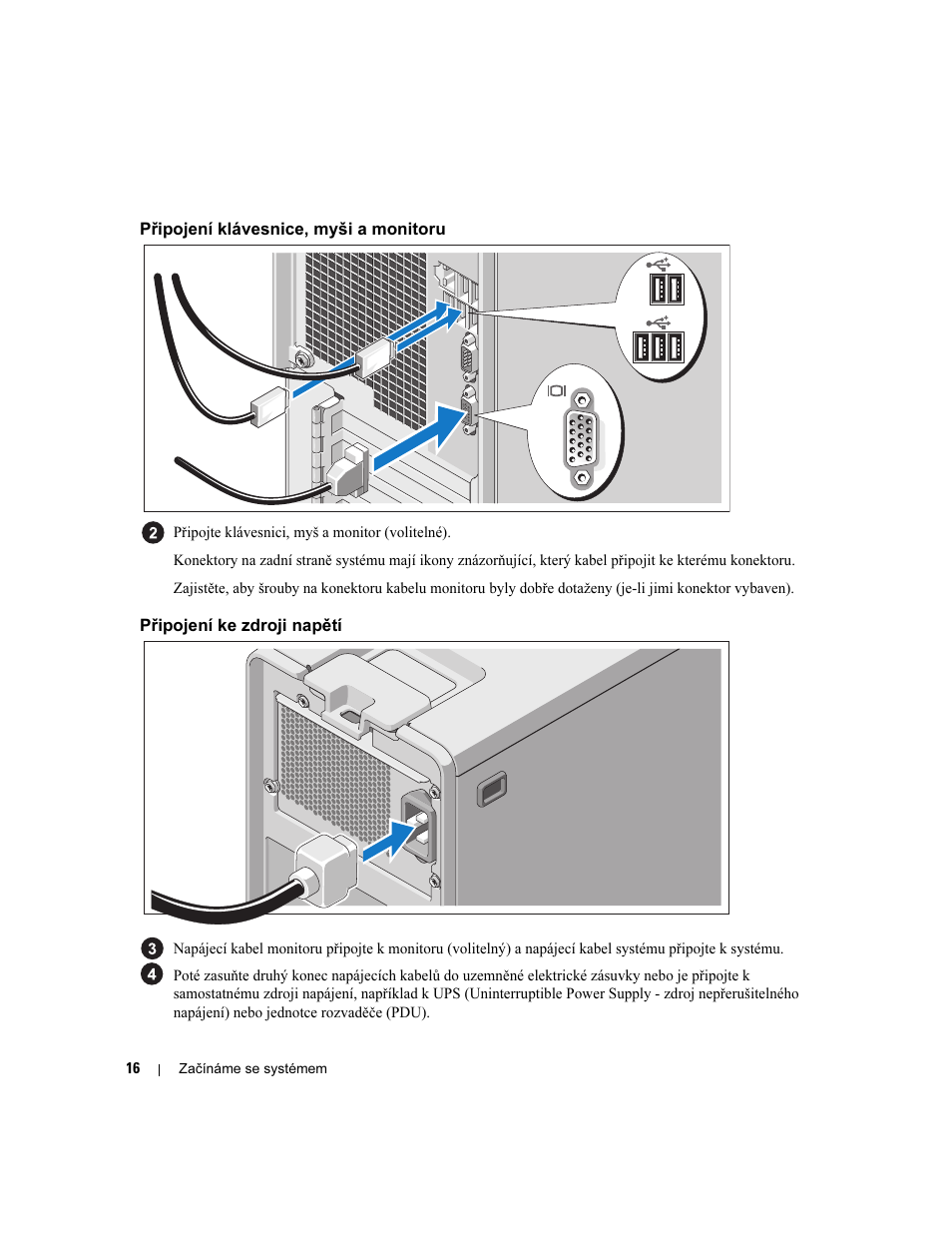 Připojení klávesnice, myši a monitoru, Připojení ke zdroji napětí | Dell PowerEdge SC 440 User Manual | Page 18 / 96