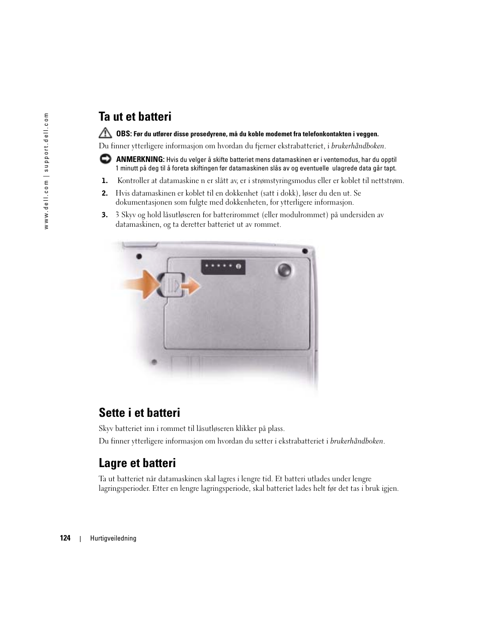 Ta ut et batteri, Sette i et batteri, Lagre et batteri | Dell Latitude D610 User Manual | Page 124 / 244