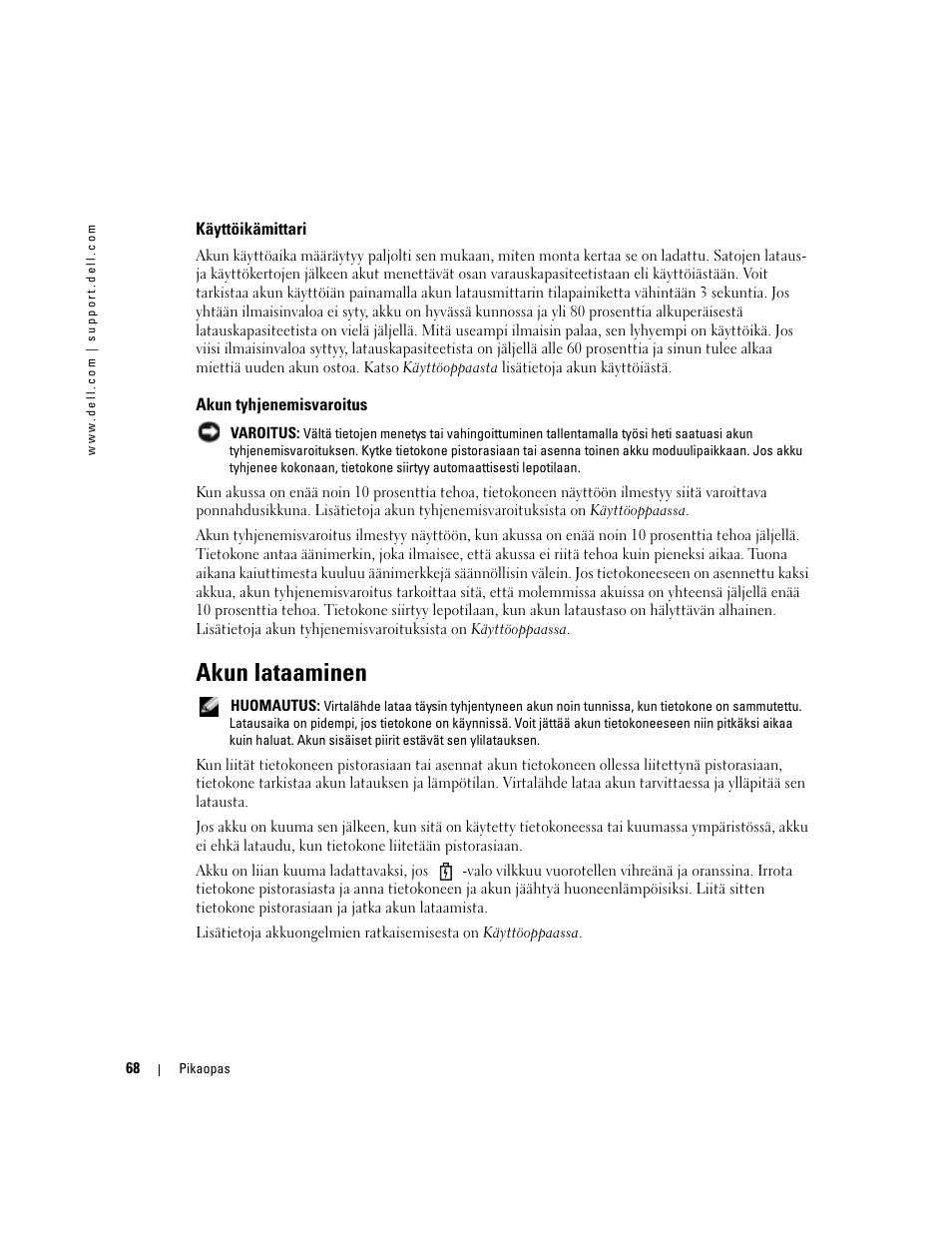 Käyttöikämittari, Akun tyhjenemisvaroitus, Akun lataaminen | Dell Latitude D610 User Manual | Page 68 / 244