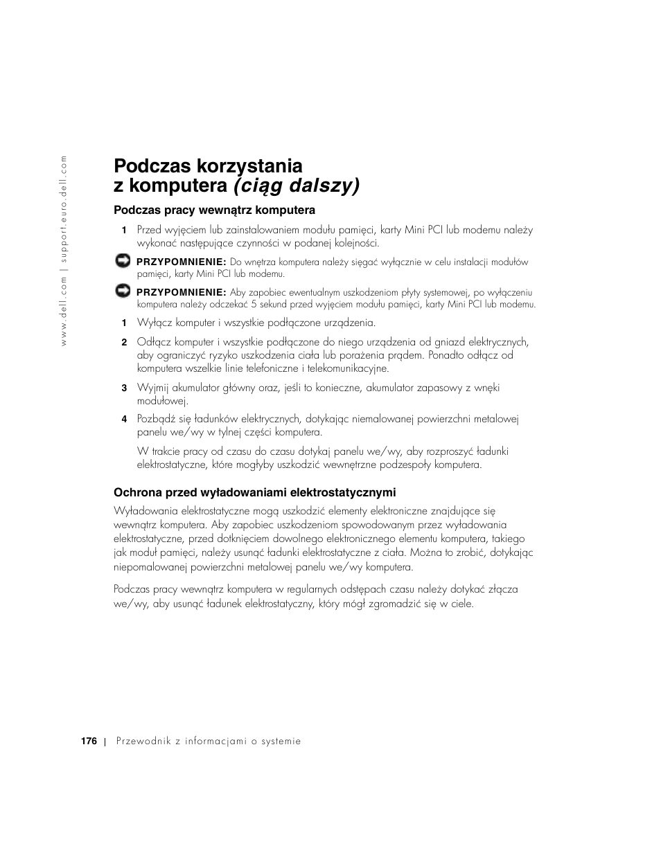 Podczas pracy wewnątrz komputera, Ochrona przed wyładowaniami elektrostatycznymi, Podczas pracy wewnétrz komputera | Podczas korzystania z komputera (ciąg dalszy) | Dell Latitude D800 User Manual | Page 178 / 330