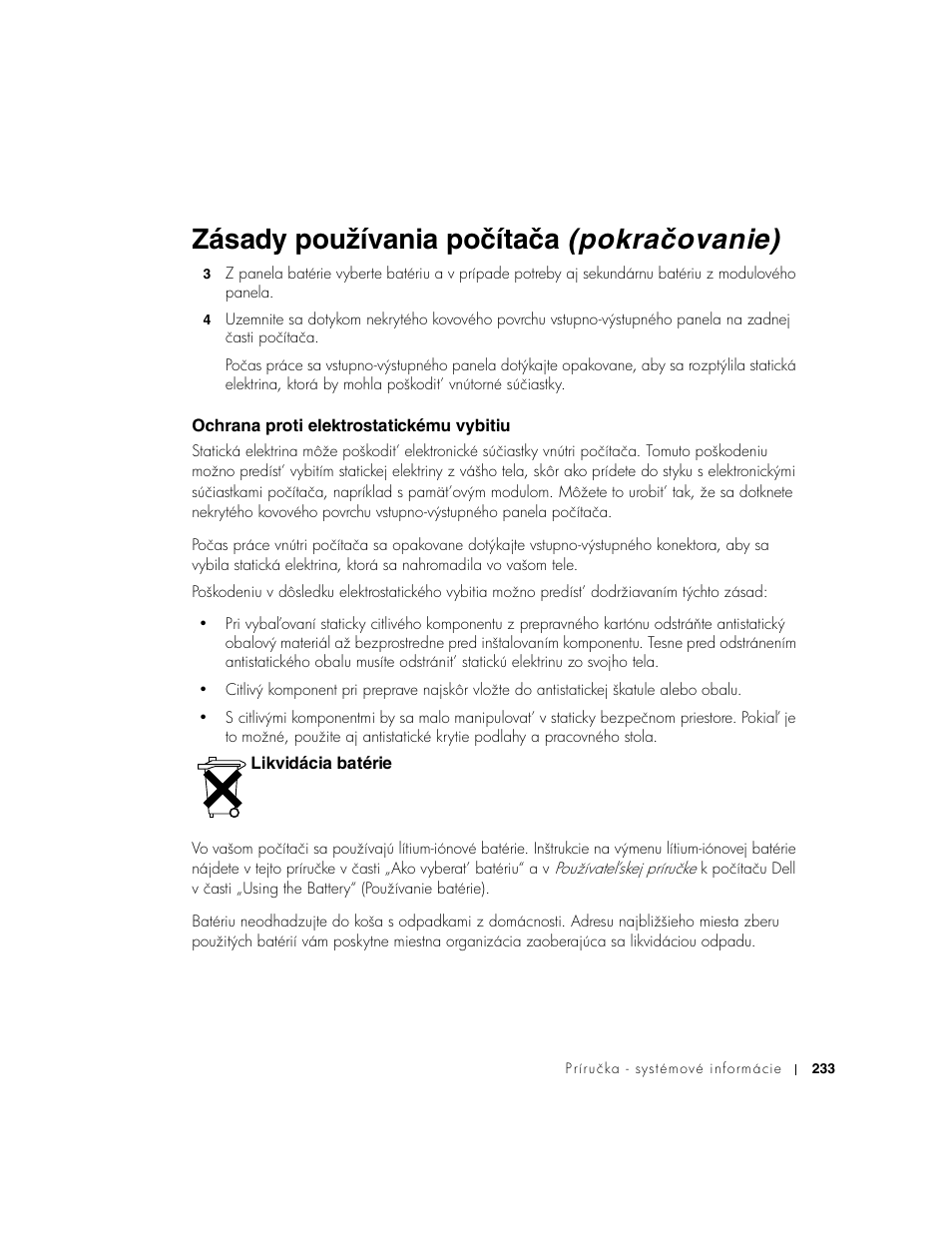Ochrana proti elektrostatickému vybitiu, Likvidácia batérie, Zásady používania počítača (pokračovanie) | Dell Latitude D800 User Manual | Page 235 / 330