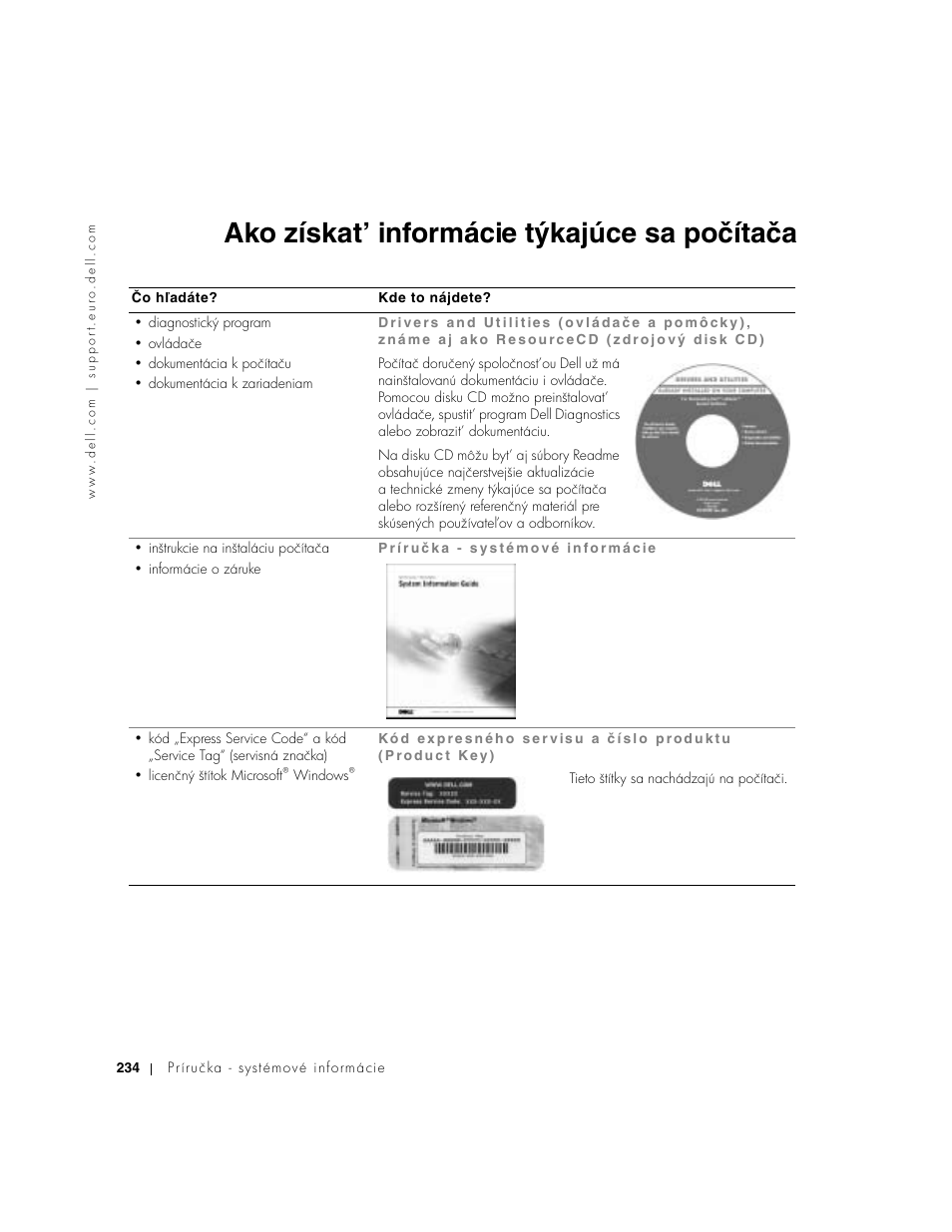Ako získat’ informácie týkajúce sa počítača | Dell Latitude D800 User Manual | Page 236 / 330