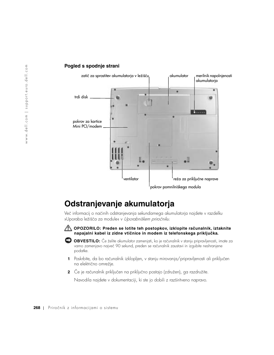 Pogled s spodnje strani, Odstranjevanje akumulatorja | Dell Latitude D800 User Manual | Page 270 / 330